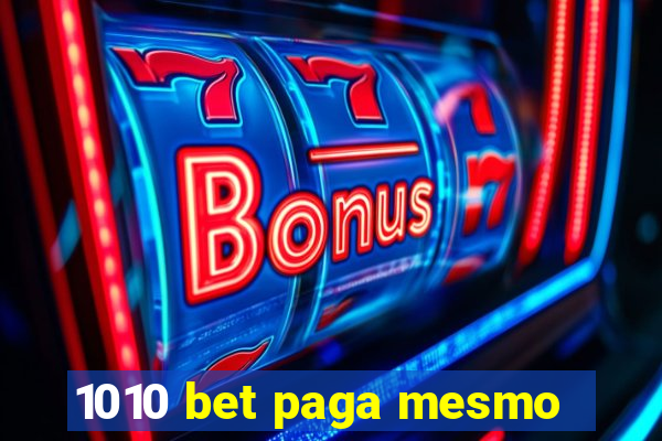 1010 bet paga mesmo